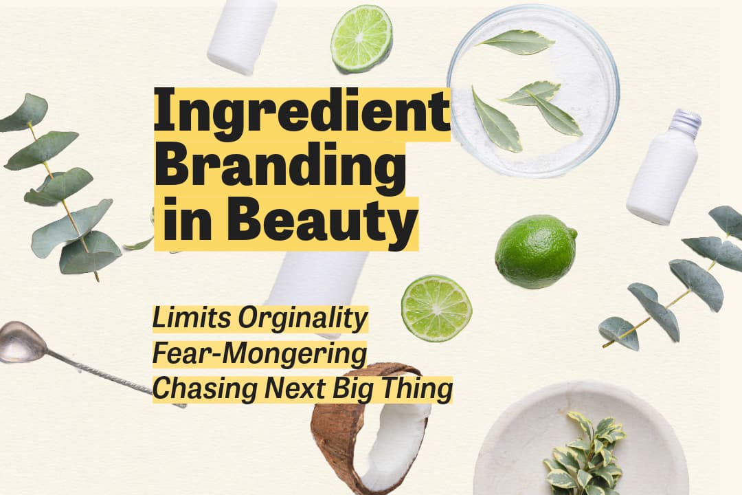 How Ingredient Branding Fuels Consumerism and Limits Originality in Beauty